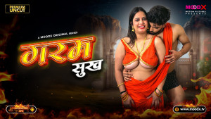 Garam Sukh (2025) Hindi Season 01 Episodes 02 Moodx WEB Series