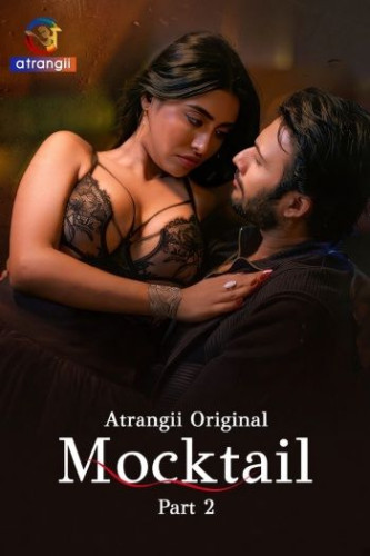 Mocktail (2026) Hindi Season 1 Part 2 Atrangii WEB Series