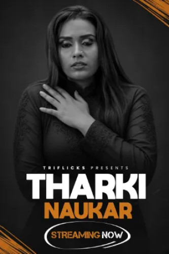Tharki Naukar (2026) Hindi Season 01 Episodes 01-02 Triflicks WEB Series