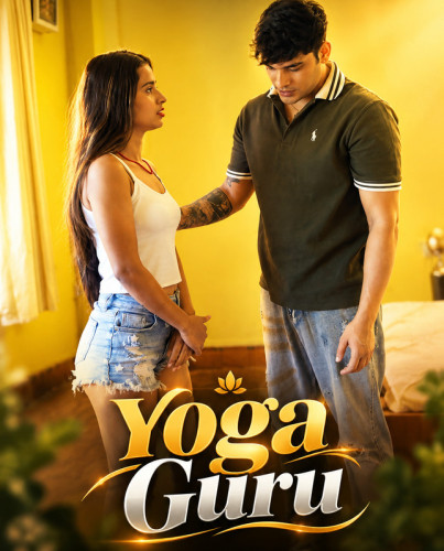 Yoga Guru (2026) Hindi Uncut Short Films
