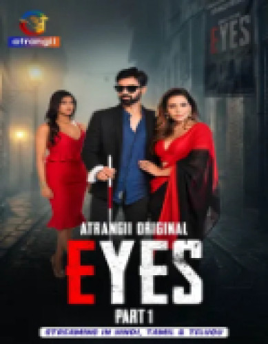 Eyes (2026) Hindi Season 1 Part 1 Atrangii WEB Series Download