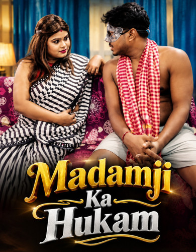 Madamji Ka Hukam (2026) Hindi Uncut Short Films