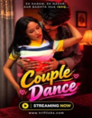 Couple Dance (2026) Hindi Triflicks Short Films