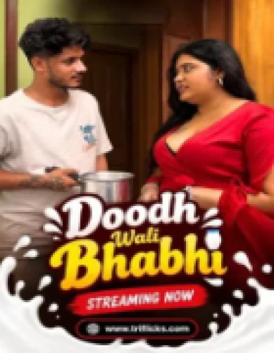 Doodh Wali Bhabhi 2 (2026) Hindi Triflicks Short Films