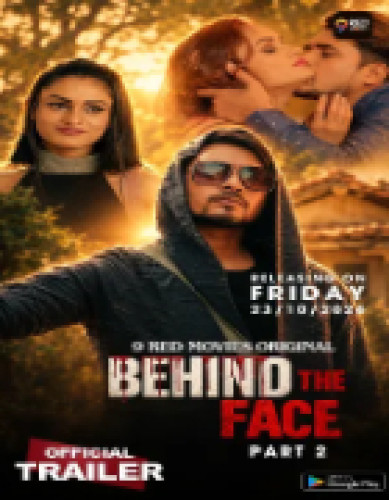Behind The Face (2026) Hindi Season 1 Part 2 (EP3-4) 9RedMovies WEB Series Download