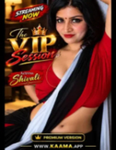 The VIP Session (2026) Hindi Kaama Short Films