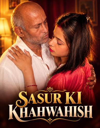 Sasur Ki Khwahish (2026) Hindi Uncut Short Films